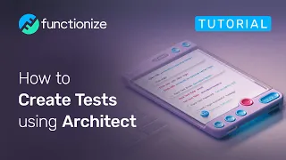 How to Create Tests with Architect