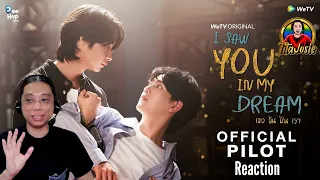 I Saw You In My Dream เธอ ฉัน ฝัน เรา - Official Pilot - Reaction / Recap