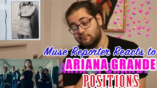 Muse Reporter Reacts to Ariana Grande - Positions (Song + MV)