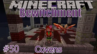 Minecraft. Bewitchment Covens #50, I BECAME AN All POWERFUL LICH