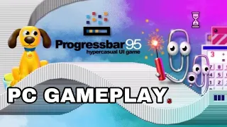 Progressbar95 Gameplay PC 1080p