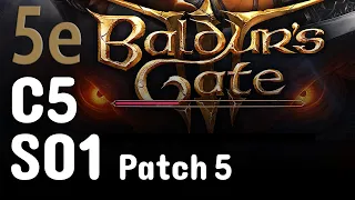 C5S01| With Blades and Hammers | Baldur's Gate 3 5th Edition Edition | Patch 5 | Let’s Play