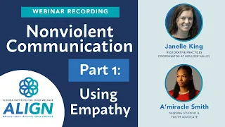 Nonviolent Communication Part 1: Using Empathy | ALIGN Webinar