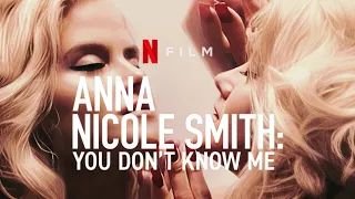 Anna Nicole Smith: You Don't Know Me Netflix Documentary Is Out! The Story Of Anna Nicole Smith!