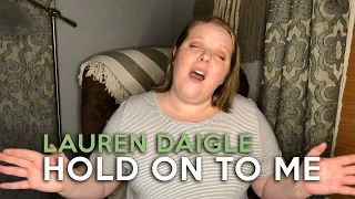 "Hold On to Me" by Lauren Daigle (Cover by Chelsea Leah) | Worship