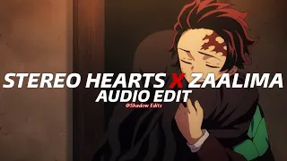 Stereo Hearts x Zaalima『edit audio』