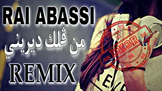 Rai El Abassi Ancienne - Min Gallak Dirini - Dj KhaLeD 3 Remix