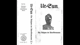 Ur-Sun - Die Religion der Ario-Germanen (Demo)