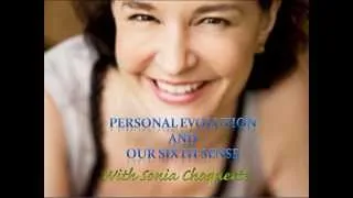 How to use our sixth sense for personal evolution -  with Sonia Choquette
