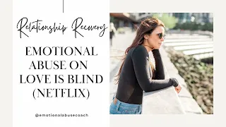 Emotional Abuse on Netflix Love is Blind (Matt and Colleen)
