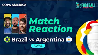 ARG vs Brazil Copa America Final Reactions | FOC Reactions