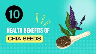 Top 10 Amazing Health Benefits of Chia Seeds You Didn't Know