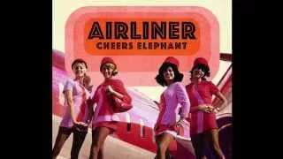 Cheers Elephant - Airliner (Official Audio)