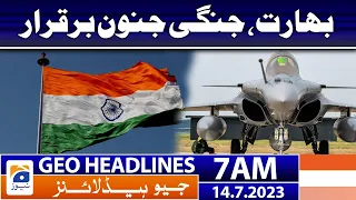 Geo News Headlines 7 AM | India - Purchase of Rafale aircraft from France | 14 July 2023