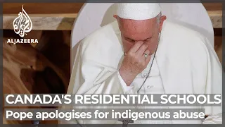 Pope apologises for ‘evil’ of Canada’s residential schools