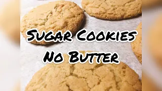 How To Make Sugar Cookies without Butter (REMAKE)