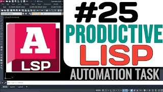 "25 Lisp Routine Tutorials for AutoCAD: Automate Repetitive Tasks with Ease"