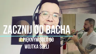 Zacznij Od Bacha - Zbigniew Wodecki(Wojciech Jackowiec & Wojciech Szela cover)