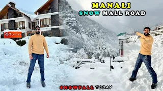 Manali Mall Road in Heavy Snow ☃️❄️ | Manali Roads in Snowfall | Manali snowfall today | Manali Trip