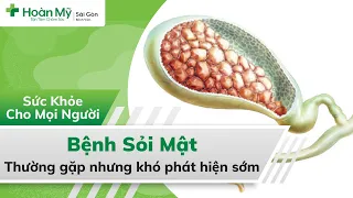 Sỏi mật | Dấu hiệu, Nguyên Nhân, Triệu chứng và Điều trị