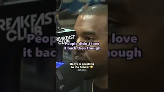 Is Kanye speaking to the future?