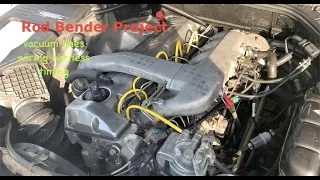 Things I Learned [Vacuum Lines, Wires & Timing] -  W140 OM603.97x "Rod Bender" Engine Swap