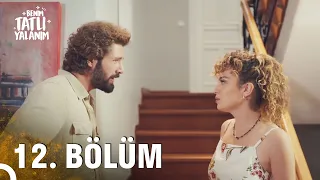 Benim Tatlı Yalanım 12. Bölüm