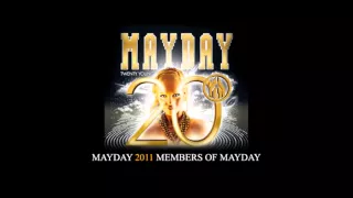 Mayday 2011 - Members of Mayday - Liveset