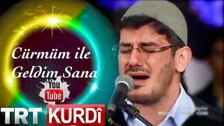 Muhsin KARA - Cürmüm ile Geldim Sana (TRT KURDî 2018)
