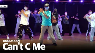 광주댄스학원 | Can't C Me - 2pac | Duckmaan Choreography | INTRO Dance Music Studio