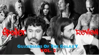 Guardians Of The Galaxy Vol .2 - SPOILER REVIEW!!!