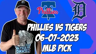Philadelphia Phillies vs Detroit Tigers 6/7/23 MLB Free Pick | MLB Betting Tips