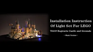 Installation Instruction Of Light Set For LEGO 76419 Hogwarts Castle and Grounds.