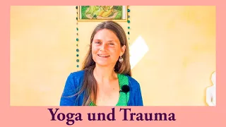 Traumasensibles Yoga l Trauma und Yoga