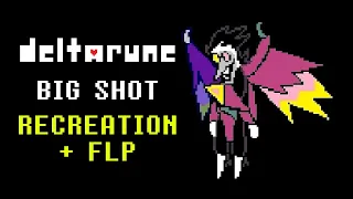 [UPDATED!!!] Deltarune - BIG SHOT (Recreation + FLP)