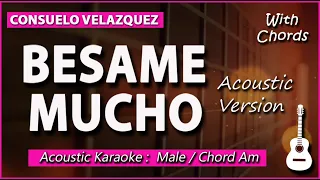 Besame Mucho - Acoustic Male Karaoke with Chords