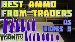 Best ammo vs Class 5 Armor - how Armor works #eft