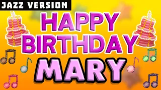 HAPPY BIRTHDAY MARY – Happy Birthday Song for MARY