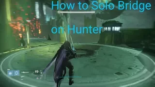 How to Solo Crota's Bridge on Hunter