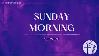 September 3rd - Sunday Morning Service