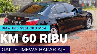 ❌TERJUAL❌BMW 530i CBU EXECUTIVE 2005 M54 KM 61 REBU BICARA KAYAK BARU / REVIEW / OTOMOTIF / SERU