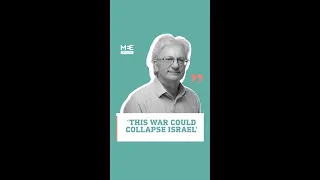 David Hearst: This war could collapse Israel