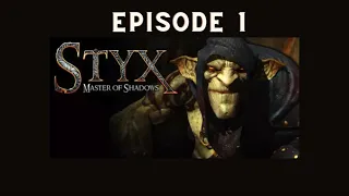 Styx Master of Shadows Ep. 1