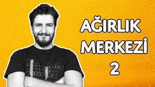 Ağırlık Merkezi - 2 | Parça Ekleme - Çıkarma | PDF