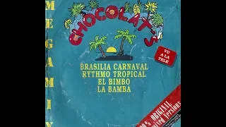 CHOCOLAT' S MEGAMIX/BRASIL/LA BAMBA/RHYTMO TROPIKAL U.S.W.(1979) 45 rpm