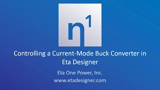 Controlling a Current-Mode Buck Converter in Eta Designer