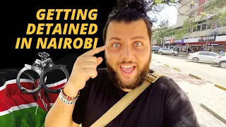 DETAINED By SECURITY While Roaming Streets of Nairobi 🇰🇪 Kenya