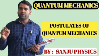 LEC-2 Postulates of Quantum mechanics