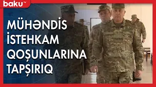 Mühəndis-İstehkam qoşunlarına tapşırıq verildi - Baku TV