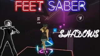 Beat Saber || FEET SABER - Lindsey Stirling – Shadows (Expert) First Attempt || Mixed Reality